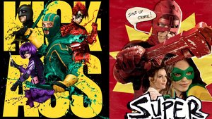 24 Reasons Why KICK-ASS and SUPER Are the Same Movie
