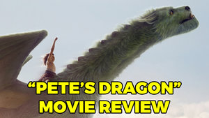 #CinematicLivesMatter: Ep. 34 — The PETE'S DRAGON Movie Review