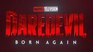 DAREDEVIL: BORN AGAIN Gets 2025 Release Date, Episode Count, and Footage Shown