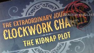 Dungeon Crawlers Radio: Ep. 61 — The Kidnap Plot