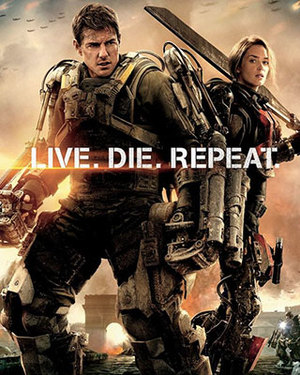 EDGE OF TOMORROW Poster — Live. Die. Repeat.
