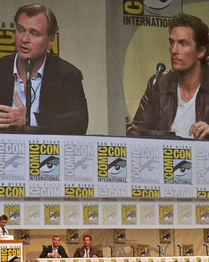 Video of INTERSTELLAR Comic-Con Panel: Christopher Nolan and Matthew McConaughey