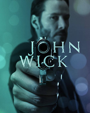 JOHN WICK — TV Spot – “Don’t Set Him Off,” Poster, B-Roll