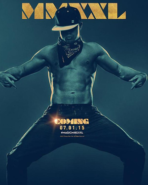 MAGIC MIKE XXL Trailer: Channing Tatum Gets His Groove Back
