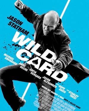 New Trailer for Jason Statham's Action Thriller - WILD CARD