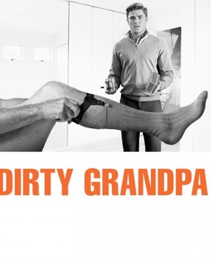 Red-Band Trailer for DIRTY GRANDPA with Robert De Niro and Zac Efron