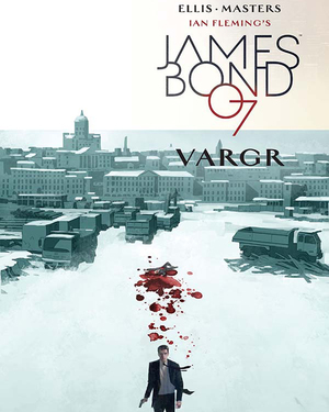 Review - JAMES BOND #1: VARGR