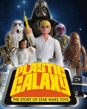 STAR WARS Toy Documentary PLASTIC GALAXY Is Currently Streaming