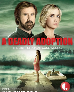 Teaser for Will Ferrell and Kristen Wiig’s Lifetime Drama A DEADLY ADOPTION