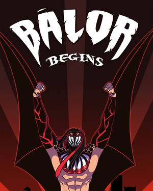 WWE/BATMAN BEYOND Mashup Art BALOR BEGINS - By Oniwanbashu