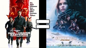 24 Reasons INGLOURIOUS BASTERDS and STAR WARS: ROGUE ONE Are the Same Movie