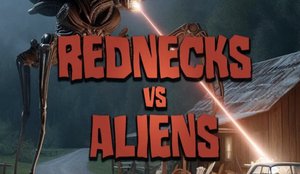 A New Horror Comedy Film Project REDNECKS VS. ALIENS Has Been Announced