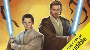 A New STAR WARS Story Released on Audible Centers on Anakin Skywalker and Obi-Wan Kenobi