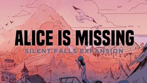 ALICE IS MISSING: SILENT FALLS Expansion Has Hit Kickstarter