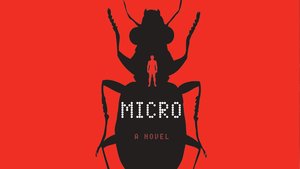 Amblin is Adapting the Final Novel of Michael Crichton, MICRO, and Joachim Rønning will Direct