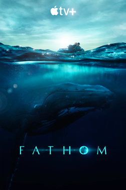 Beautiful Trailer for Apple Documentary FATHOM Follows the Pursuit to Communicate With Humpback Whales