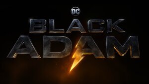 Release Date For BLACK ADAM Revealed in Poster and Video From Dwayne Johnson