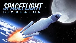 Blasting Off With SPACEFLIGHT SIMULATOR  On Steam January 2022