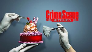 CRIME SCENE KITCHEN Season 2 Premieres Later This Month