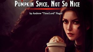 Embrace Fall Tropes and Stereotypes in a DUNGEONS & DRAGONS One-Shot PUMPKIN SPICE, NOT SO NICE