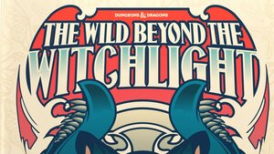 Enter the Feywild with DUNGEONS & DRAGONS New THE WILD BEYOND THE WITCHLIGHT