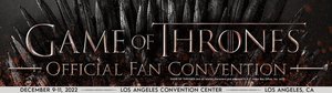 First GAME OF THRONES Official Fan Convention Announces New Date, Location, And Guests