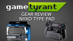 Gear Review: Nyko Type Pad for PS4