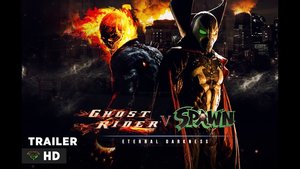 GHOST RIDER V SPAWN: ETERNAL DARKNESS Fan-Made Trailer