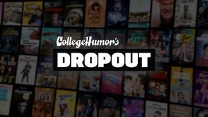 Here's the New Slate of Shows Coming to College Humor's Dropout