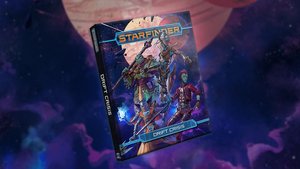 Houston, We Have A Problem In New STARFINDER DRIFT CRISIS Rulebook