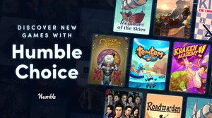 Humble Choice in July is Offering Fantastic Games to Subscribers