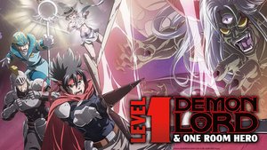 LEVEL 1 DEMON LORD AND ONE ROOM HERO Anime Adaptation Will Be Available Via Simulcast Exclusively at HIDIVE