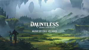 Listen to the New Soundtrack for DAUNTLESS on Apple Music and Spotify Now
