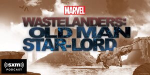 Marvel and Sirius XM Launch First Original Scripted Podcast MARVEL’S WASTELANDERS: OLD MAN STAR-LORD Next Month