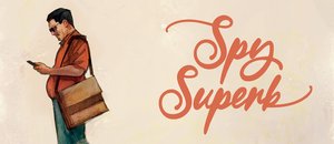 Matt Kindt's New Comic SPY SUPERB Features Oblivious Main Character