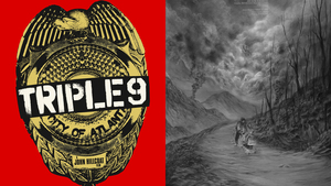 Mondo's John Hillcoat Director's Series: Posters For TRIPLE 9, THE ROAD, THE PROPOSITION, and LAWLESS