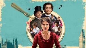 Netflix Announces ENOLA HOLMES 2 with Millie Bobby Brown and Henry Cavill Returning