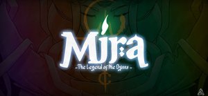 New Game Announced With Trailer For MIRA AND THE LEGEND OF THE DJINNS