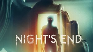 NIGHT'S END Looks Like Generic Horror Movie Fun