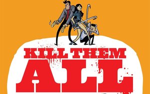 Paramount Is Adapting the Graphic Novel KILL THEM ALL