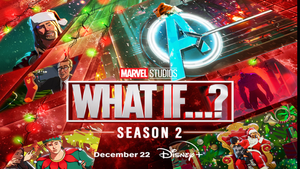 Plot Details Revealed for Two Episodes From Season Two of Marvel's WHAT IF...?