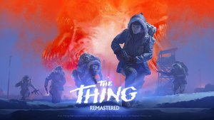 Reveal Trailer for THE THING: REMASTERED Video Game