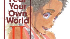 Review: BLEACH: CAN'T FEAR YOUR OWN WORLD Volume 2 Is Pure BLEACH for Better and Worse