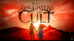 Riveting Trailer for Hulu Docuseries DAUGHTERS OF THE CULT About Extremist Mormon Cult Leader and His Daughters Who Survived It