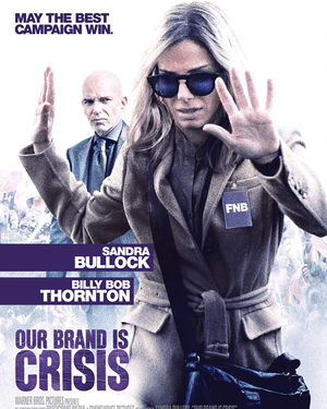 Sandra Bullock Faces Off Against Billy Bob Thornton in OUR BRAND IS CRISIS Trailer