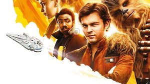 Someone Says They Saw a Sneak Peak of SOLO: A STAR WARS STORY and They Praise The Footage