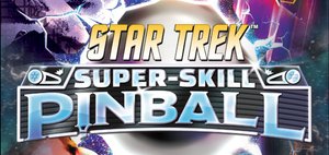 STAR TREK SUPER-SKILL PINBALL Bouncing Into Stores Soon