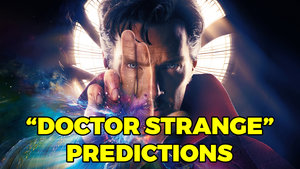 Stuff For Movie Buffs: Ep. 45 — Doctor Strange Predictions