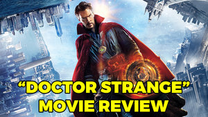 Stuff For Movie Buffs: Ep. 46 — Doctor Strange Movie Review