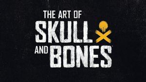 THE ART OF SKULL AND BONES Sounds Perfect For Fans Of The Game And Pirates